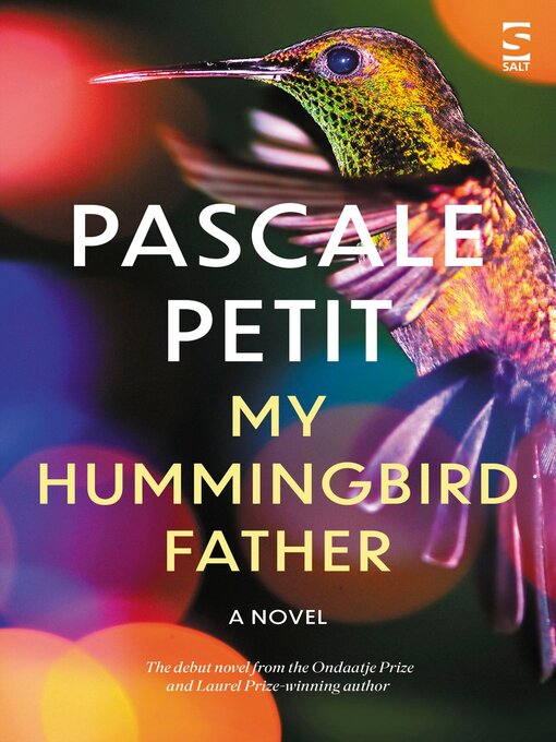 Title details for My Hummingbird Father by Pascale Petit - Available